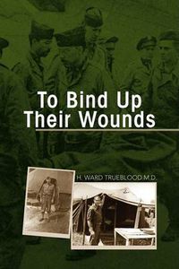 Cover image for To Bind Up Their Wounds