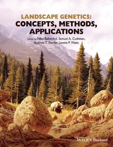 Landscape Genetics - Concepts, Methods, Applications