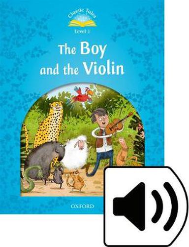 Cover image for Classic Tales: Level 1: The Boy & the Violin Pack (Audio)