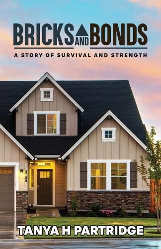 Cover image for Bricks and Bonds, a Story of Survival and Strenght