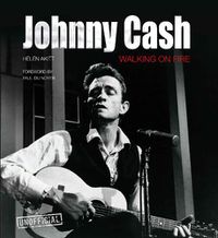 Cover image for Johnny Cash: Walking on Fire