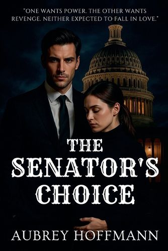 Cover image for The Senator's Choice