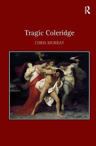 Cover image for Tragic Coleridge