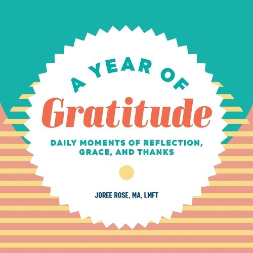 Cover image for A Year of Gratitude: Daily Moments of Reflection, Grace, and Thanks