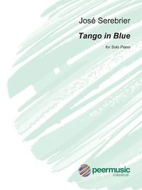Cover image for Tango in Blue: For Solo Piano