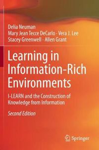 Cover image for Learning in Information-Rich Environments: I-LEARN and the Construction of Knowledge from Information