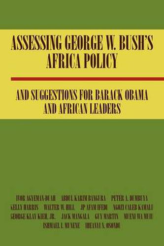 Cover image for Assessing George W. Bush's Africa Policy and Suggestions for Barack Obama and African Leaders