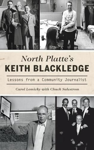 Cover image for North Platte's Keith Blackledge: Lessons from a Community Journalist