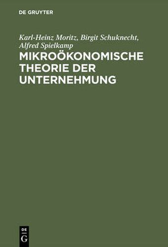 Cover image for Mikrooekonomische Theorie Der Unternehmung