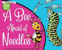 Cover image for A Bee Afraid of Needles