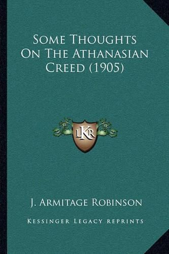 Some Thoughts on the Athanasian Creed (1905)