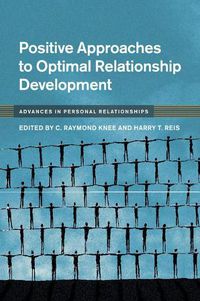 Cover image for Positive Approaches to Optimal Relationship Development