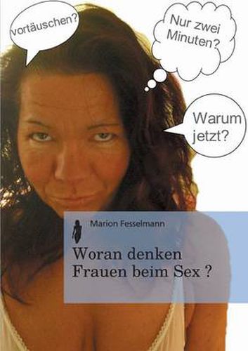 Cover image for Woran Denken Frauen Beim Sex?
