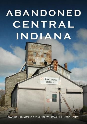 Cover image for Abandoned Central Indiana