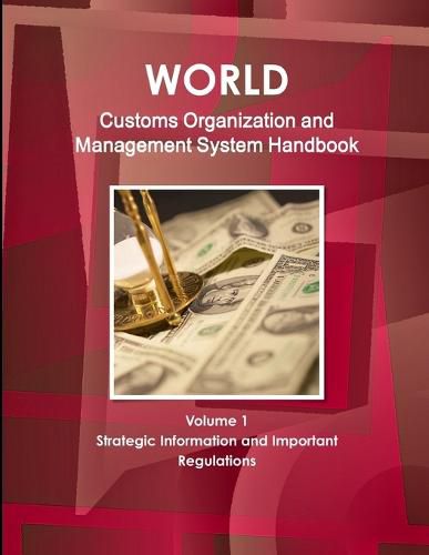 Cover image for World Customs Organization and Management System Handbook Volume 1 Strategic Information and Important Regulations