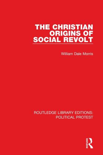 Cover image for The Christian Origins of Social Revolt