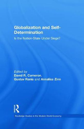 Globalization and Self-Determination: Is the Nation-State Under Siege?