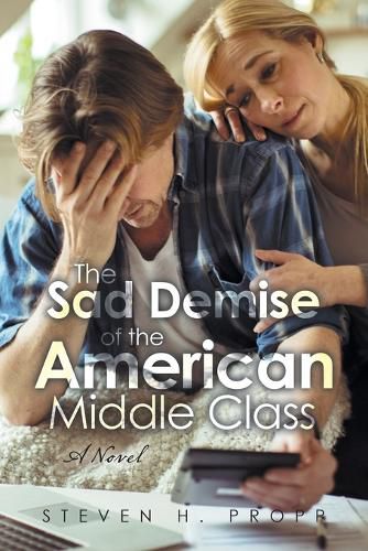 The Sad Demise of the American Middle Class