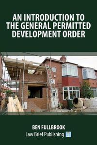 Cover image for A Practical Guide to the Law of Permitted Development