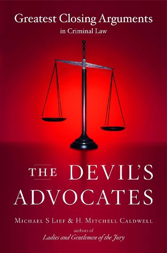 Cover image for The Devil's Advocates: Greatest Closing Arguments in Criminal Law