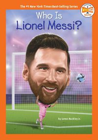 Cover image for Who Is Lionel Messi?