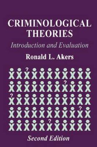 Cover image for Criminological Theories: Introduction and Evaluation