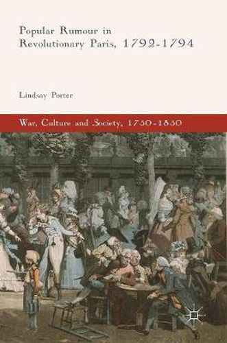 Cover image for Popular Rumour in Revolutionary Paris, 1792-1794