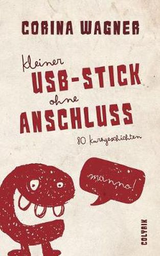 Cover image for Kleiner USB-Stick ohne Anschluss: 80 Kurzgeschichten