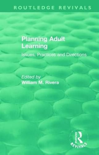 Cover image for Planning Adult Learning: Issues, Practices and Directions