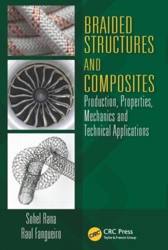 Cover image for Braided Structures and Composites: Production, Properties, Mechanics, and Technical Applications