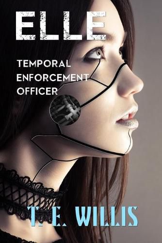 Elle, Temporal Enforcement Officer