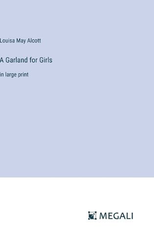 Cover image for A Garland for Girls