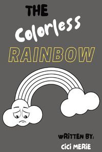 Cover image for The Colorless Rainbow