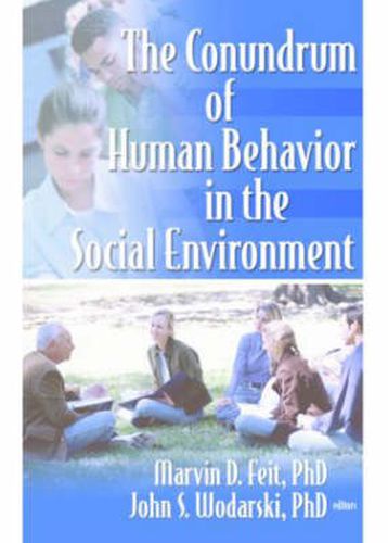 Cover image for The Conundrum of Human Behavior in the Social Environment