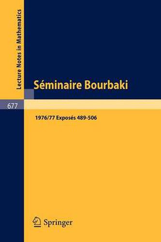 Cover image for Seminaire Bourbaki: Vol. 1976/77. Exposes 489-506