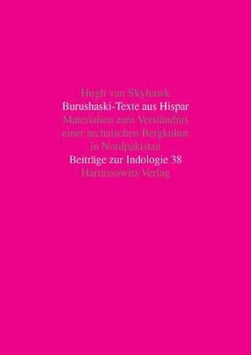 Cover image for Burushaski-Texte Aus Hispar: Materialien Zum Verstandnis Einer Archaischen Bergkultur in Nordpakistan