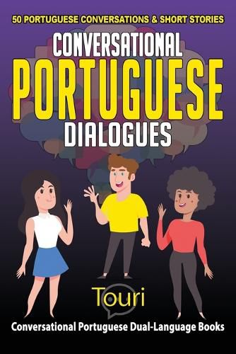 Conversational Portuguese Dialogues: 50 Portuguese Conversations and Short Stories