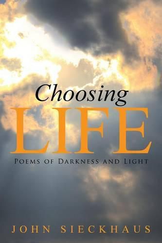 Cover image for Choosing Life: Poems of Darkness and Light