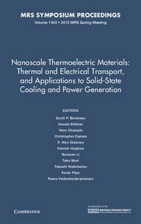 Cover image for Nanoscale Thermoelectric Materials: Thermal and Electrical Transport, and Applications to Solid-State Cooling and Power Generation: Volume 1543