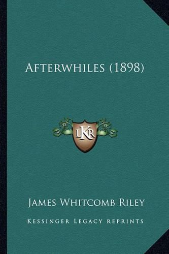 Cover image for Afterwhiles (1898) Afterwhiles (1898)