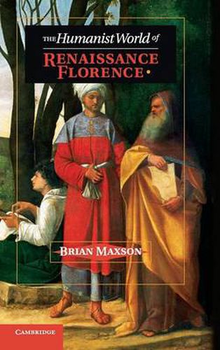 Cover image for The Humanist World of Renaissance Florence