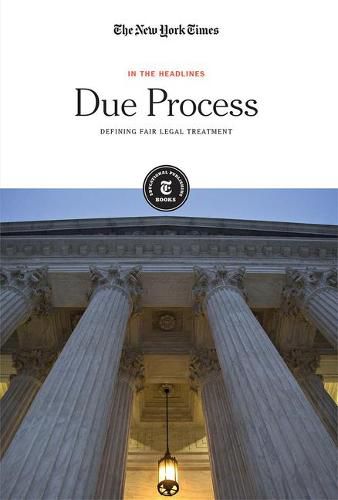 Due Process: Defining Fair Legal Treatment