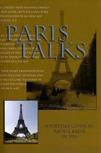 Cover image for Paris Talks: Addresses Given by 'Abdu'l-Baha in 1911