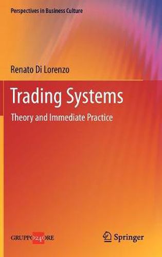 Cover image for Trading Systems: Theory and Immediate Practice