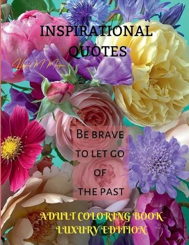 Cover image for Inspirational Quotes Adult Coloring Book Luxury Edition