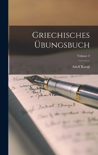 Cover image for Griechisches UEbungsbuch; Volume 2