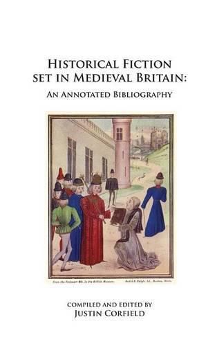 Cover image for Historical Fiction set in Medieval Britain: An Annotated Bibliography