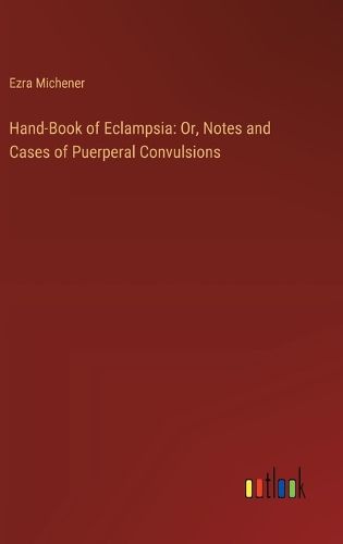 Hand-Book of Eclampsia