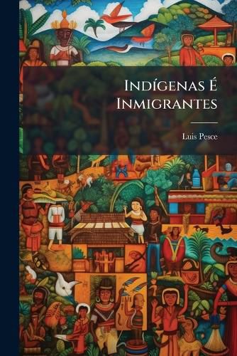 Cover image for Ind Genas Inmigrantes