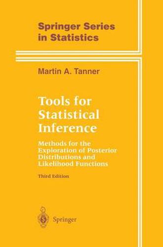 Cover image for Tools for Statistical Inference: Methods for the Exploration of Posterior Distributions and Likelihood Functions